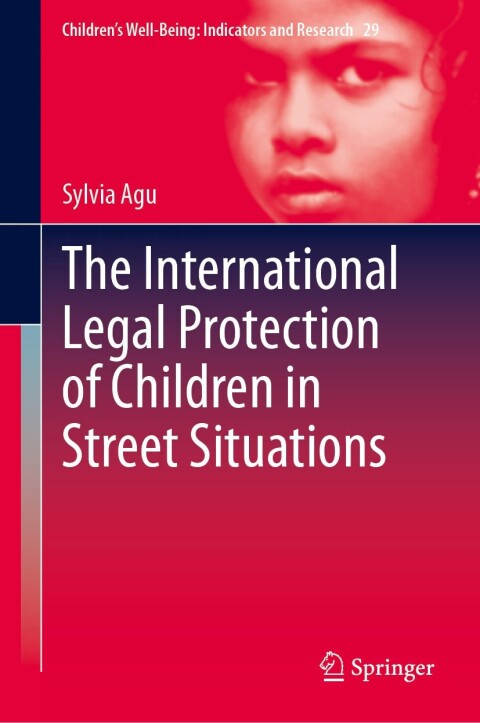 Cover image for book The International Legal Protection of Children in Street Situations