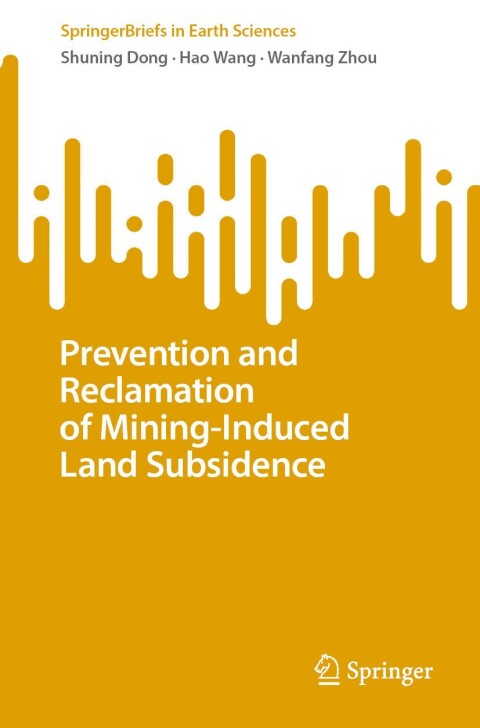 Prevention and Reclamation of Mining-Induced Land Subsidence 