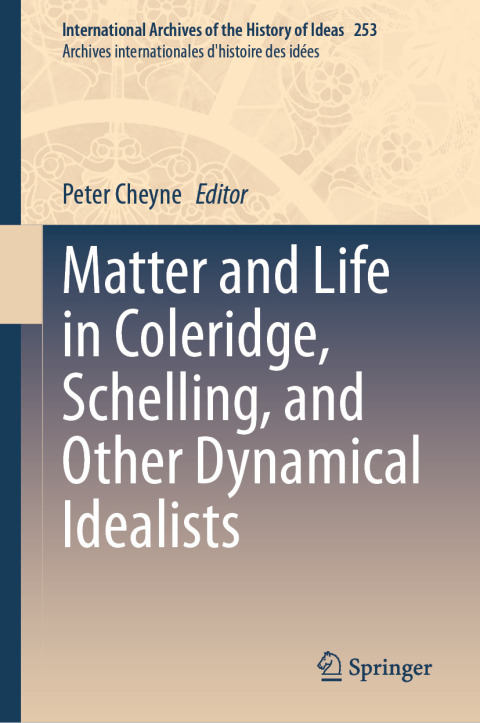 Cover image for book Matter and Life in Coleridge, Schelling, and Other Dynamical Idealists