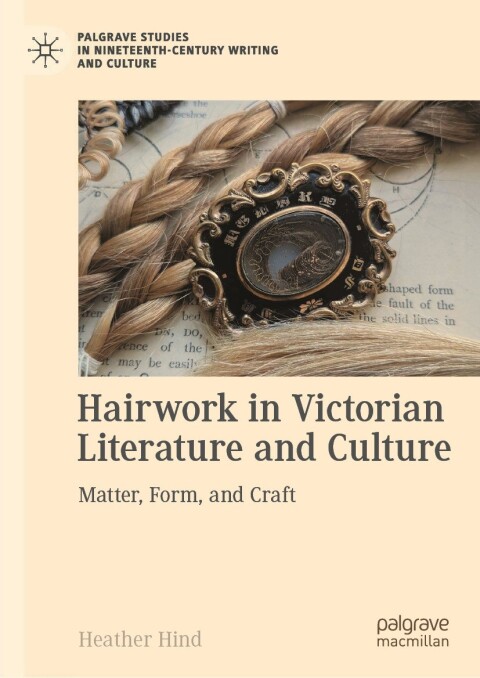 Cover image for book Hairwork in Victorian Literature and Culture