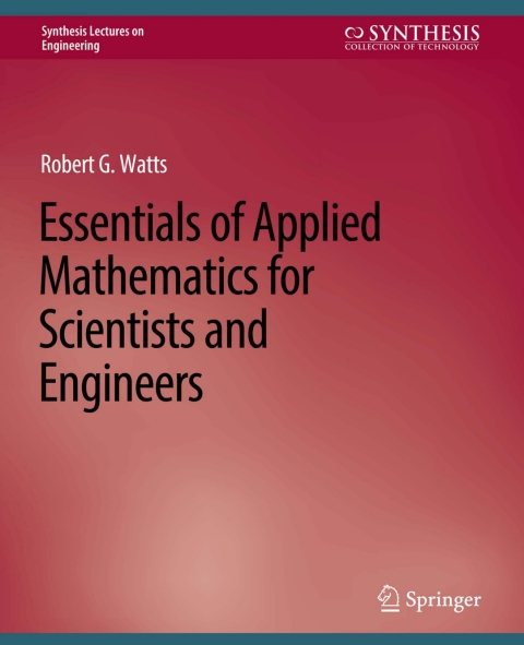 Essentials of Applied Mathematics for Scientists and Engineers 