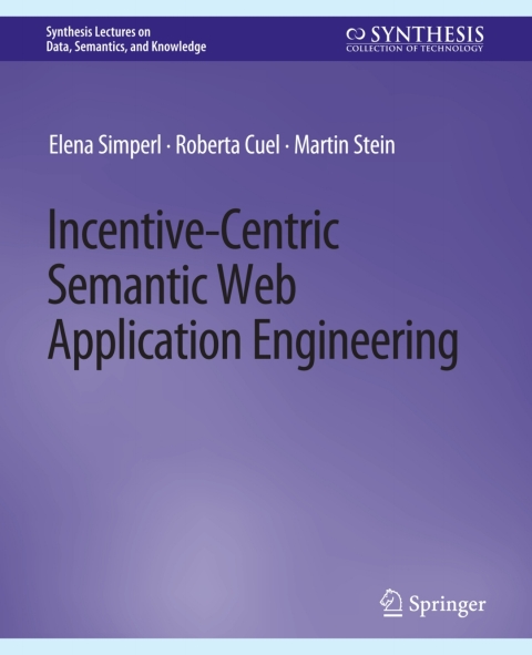 Incentive-Centric Semantic Web Application Engineering 
