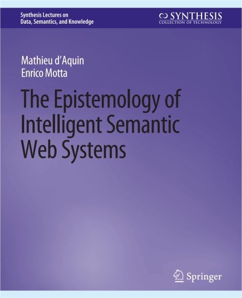 Cover image for book The Epistemology of Intelligent Semantic Web Systems