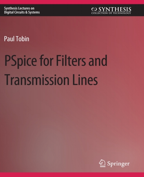 PSpice for Filters and Transmission Lines 