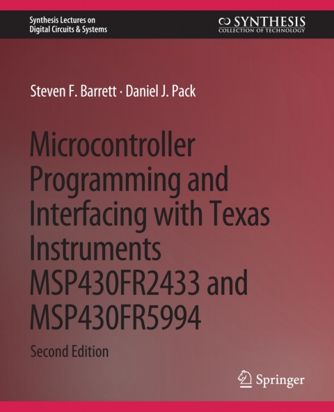 Microcontroller Programming and Interfacing with Texas Instruments MSP430FR2433 and MSP430FR5994 
