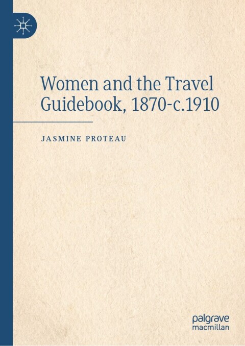 Cover image for book Women and the Travel Guidebook, 1870-c.1910
