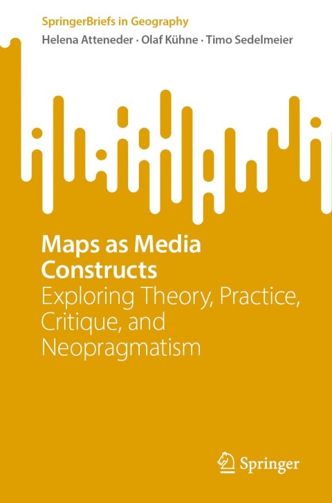 Cover image for book Maps as Media Constructs