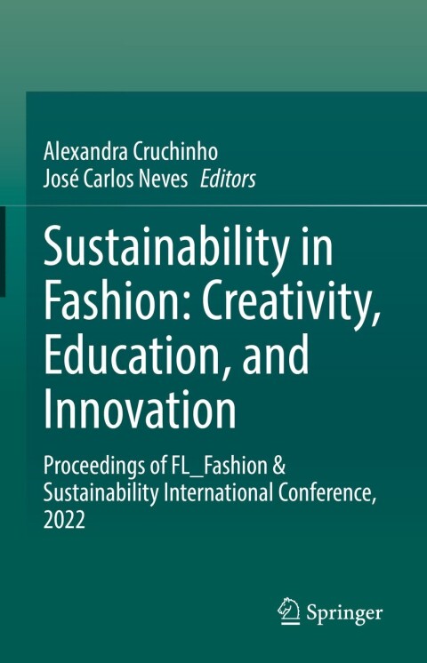 Cover image for book Sustainability in Fashion: Creativity, Education, and Innovation