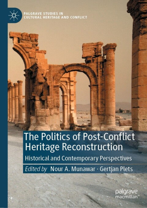 Cover image for book The Politics of Post-Conflict Heritage Reconstruction