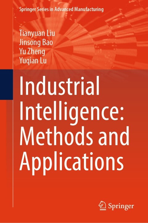 Industrial Intelligence: Methods and Applications 