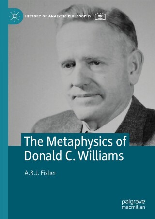 The Metaphysics of Donald C. Williams