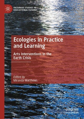 Ecologies in Practice and Learning