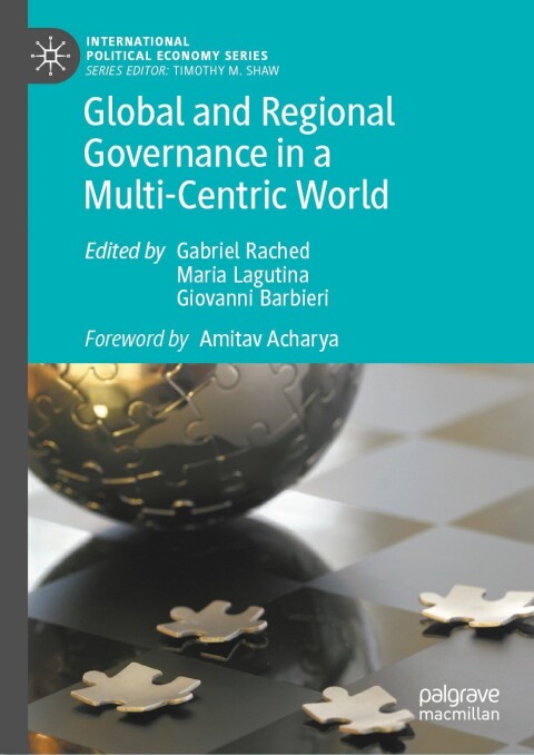 Cover image for book Global and Regional Governance in a Multi-Centric World