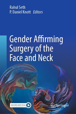 Gender Affirming Surgery of the Face and Neck