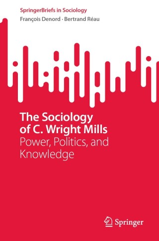The Sociology of C. Wright Mills