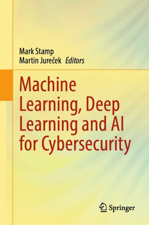 Cover image for book Machine Learning, Deep Learning and AI for Cybersecurity