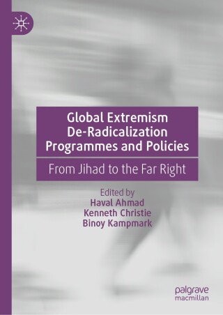 Global Extremism De-Radicalization Programmes and Policies
