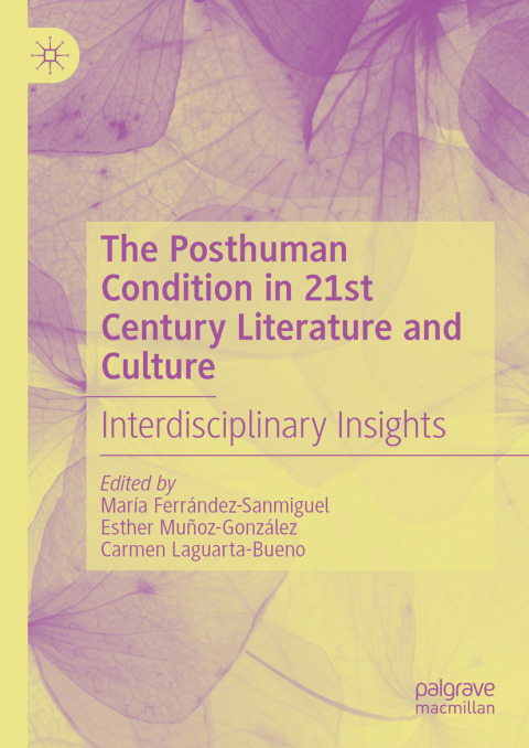 Cover image for book The Posthuman Condition in 21st Century Literature and Culture
