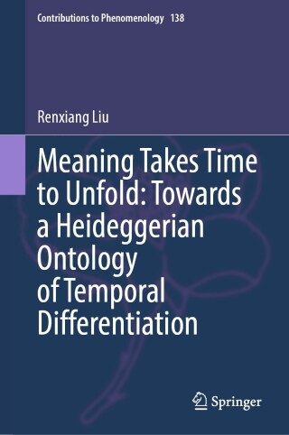 Meaning Takes Time to Unfold: Towards a Heideggerian Ontology of Temporal Differentiation