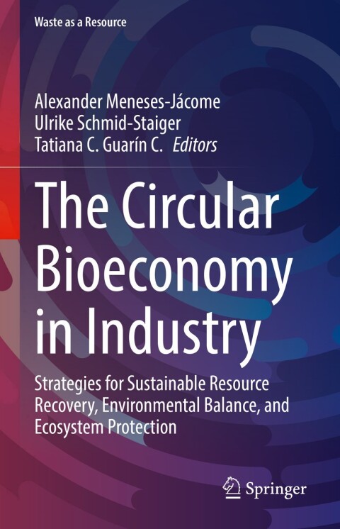 Cover image for book The Circular Bioeconomy in Industry
