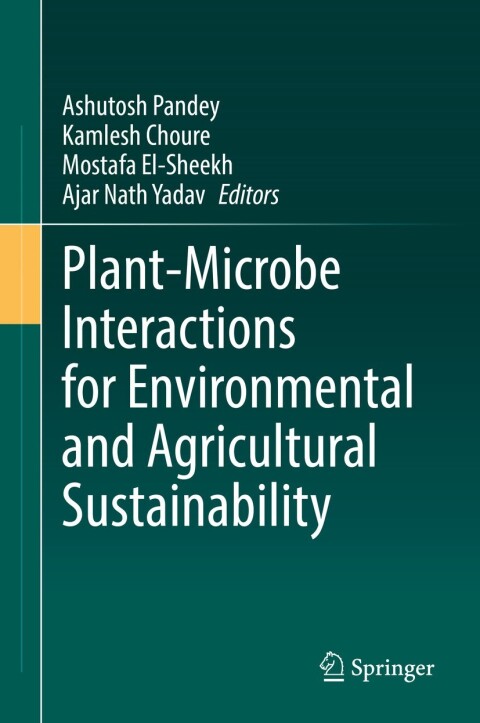 Cover image for book Plant-Microbe Interactions for Environmental and Agricultural Sustainability