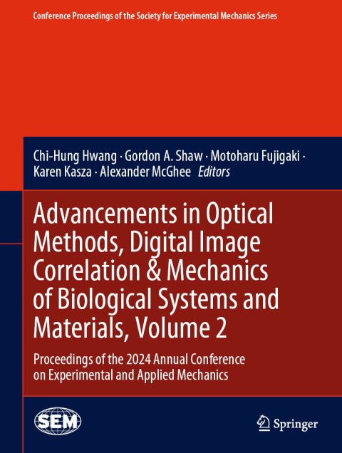 Cover image for book Advancements in Optical Methods, Digital Image Correlation & Mechanics of Biological Systems and Materials, Volume 2