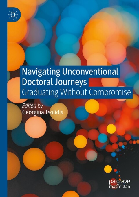 Cover image for book Navigating Unconventional Doctoral Journeys