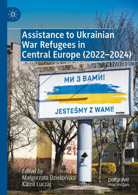 Cover image for book Assistance to Ukrainian War Refugees in Central Europe (2022-2024)