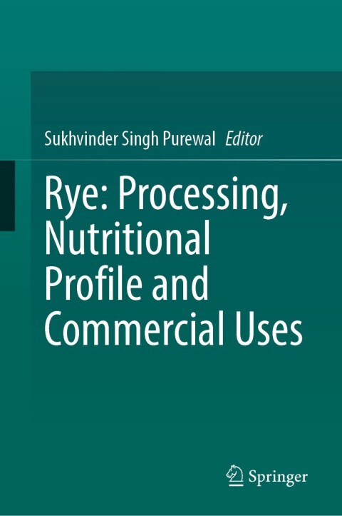 Cover image for book Rye: Processing, Nutritional Profile and Commercial Uses