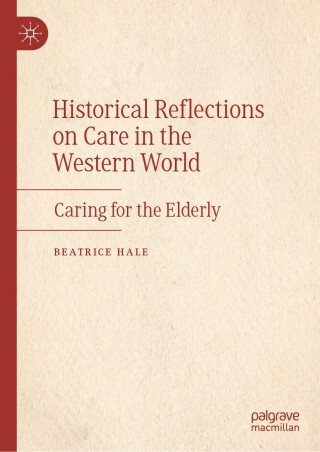 Historical Reflections on Care in the Western World