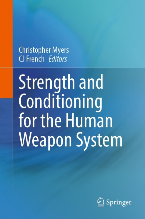 Cover image for book Strength and Conditioning for the Human Weapon System