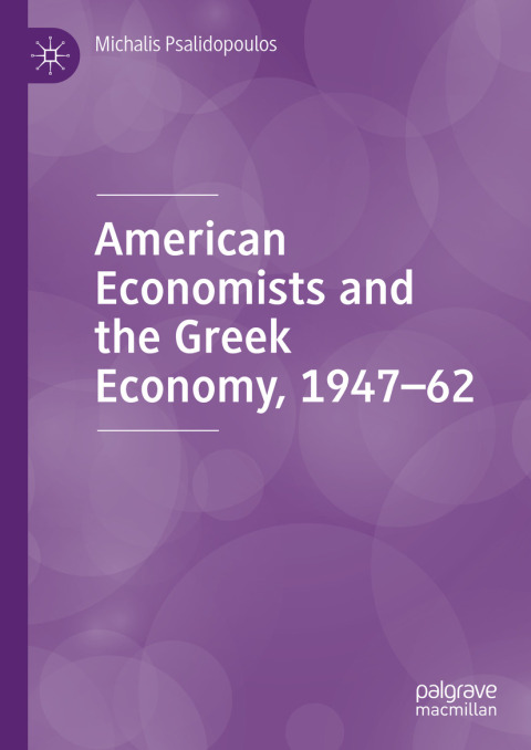 Cover image for book American Economists and the Greek Economy, 1947-62