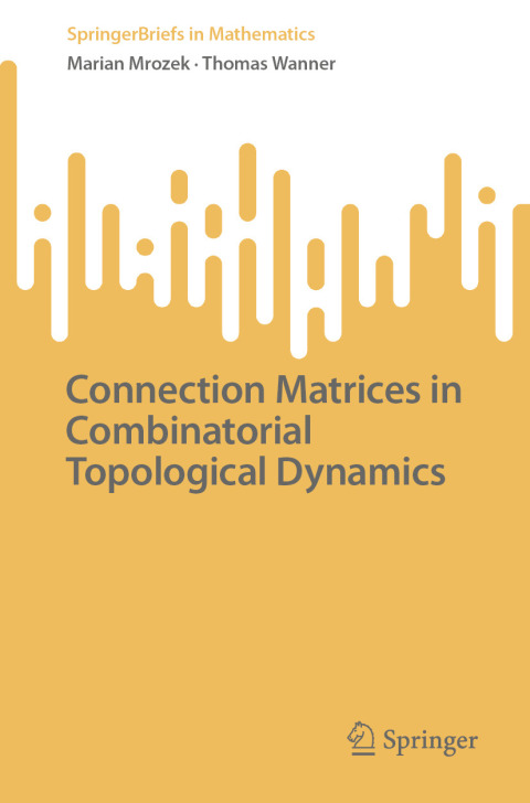 Cover image for book Connection Matrices in Combinatorial Topological Dynamics