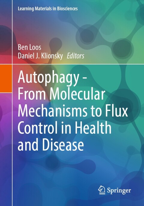 Cover image for book Autophagy - From Molecular Mechanisms to Flux Control in Health and Disease