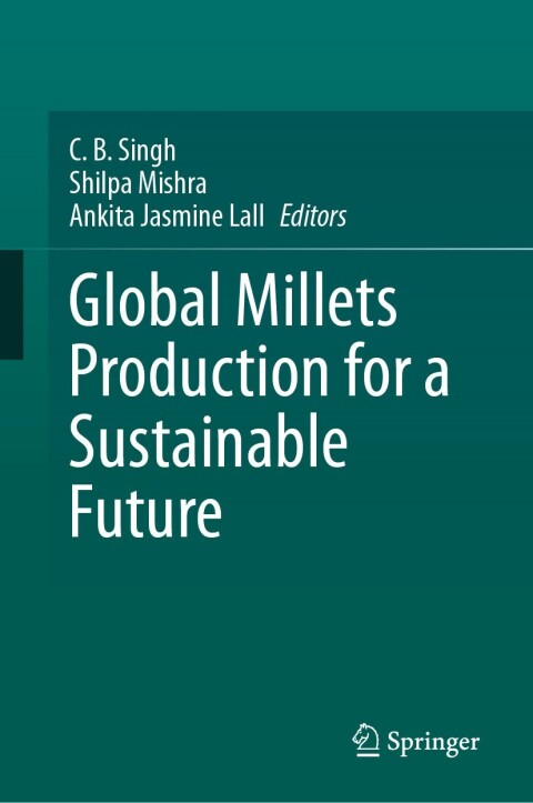 Cover image for book Global Millets Production for a Sustainable Future