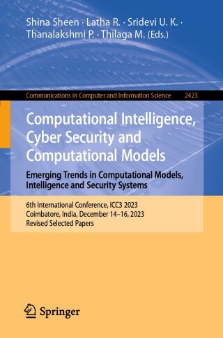 Computational Intelligence, Cyber Security and Computational Models. Emerging Trends in Computational Models, Intelligence and Security Systems