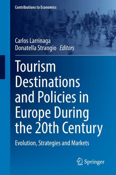 Cover image for book Tourism Destinations and Policies in Europe During the 20th Century