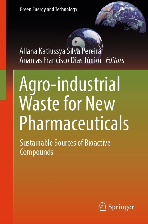Cover image for book Agro-industrial Waste for New Pharmaceuticals