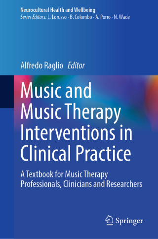 Music and Music Therapy Interventions in Clinical Practice