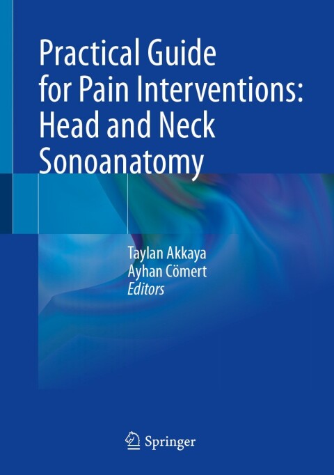 Cover image for book Practical Guide for Pain Interventions: Head and Neck Sonoanatomy