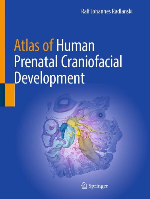 Cover image for book Atlas of Human Prenatal Craniofacial Development