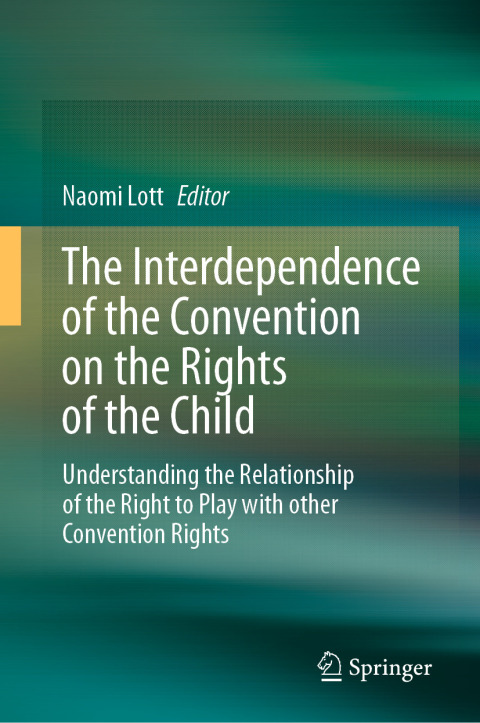 Cover image for book The Interdependence of the Convention on the Rights of the Child