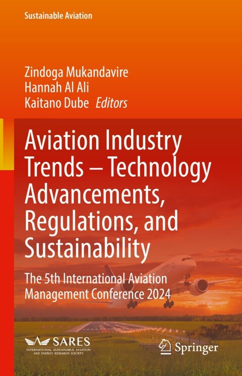 Cover image for book Aviation Industry Trends – Technology Advancements, Regulations, and Sustainability