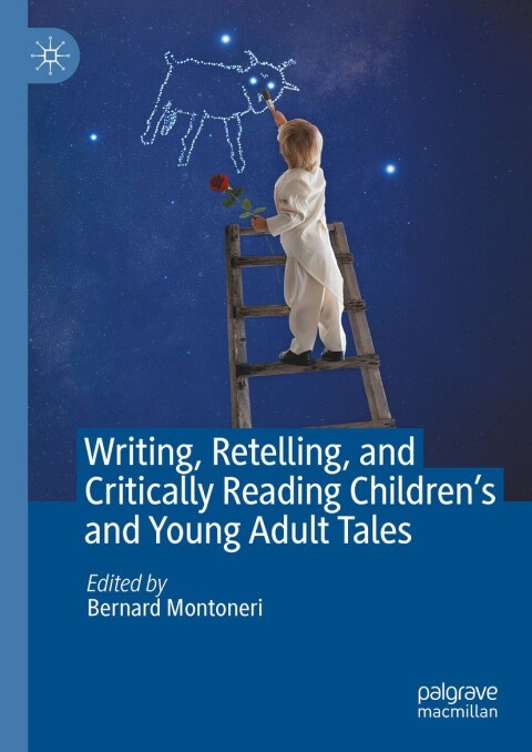 Cover image for book Writing, Retelling, and Critically Reading Children's and Young Adult Tales