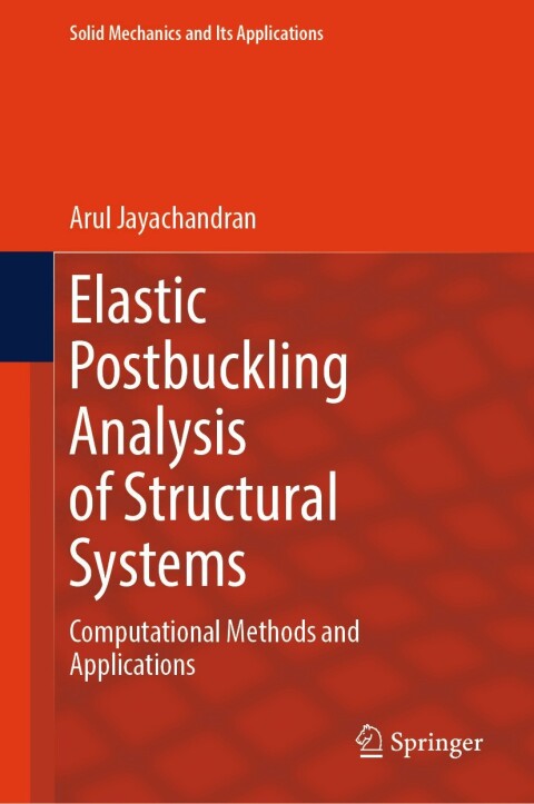 Cover image for book Elastic Postbuckling Analysis of Structural Systems