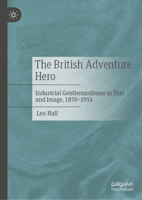 Cover image for book The British Adventure Hero