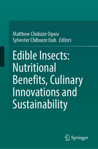 Edible Insects: Nutritional Benefits, Culinary Innovations and Sustainability