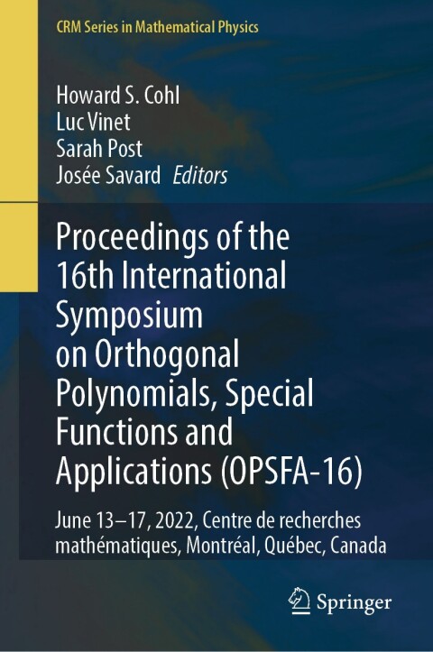 Cover image for book Proceedings of the 16th International Symposium on Orthogonal Polynomials, Special Functions and Applications (OPSFA-16)