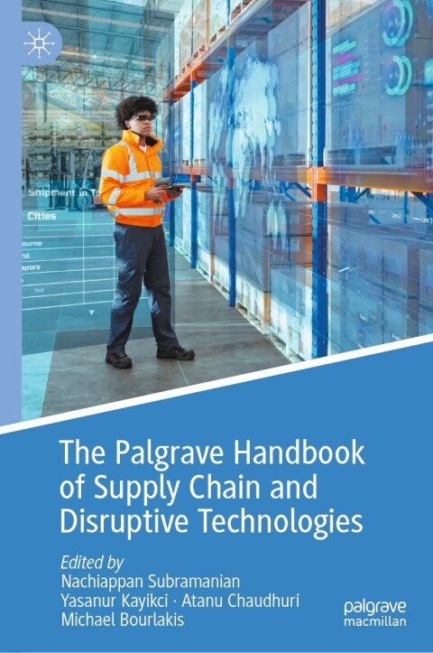 Cover image for book The Palgrave Handbook of Supply Chain and Disruptive Technologies