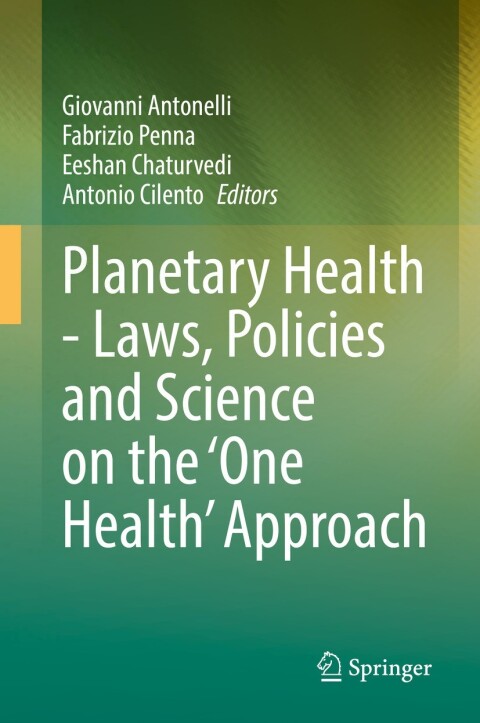 Cover image for book Planetary Health - Laws, Policies and Science on the 'One Health' Approach